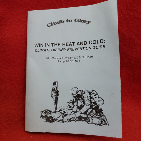Vintage 15 December 1998 "CLIMB TO GLORY - WIN IN THE HEAT & COLD" Pamphlet 40-5 (25s)
