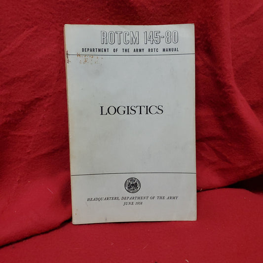 VINTAGE US Army ROTC 1958 June "LOGISTICS" ROTCM 145-80  (wkrp)