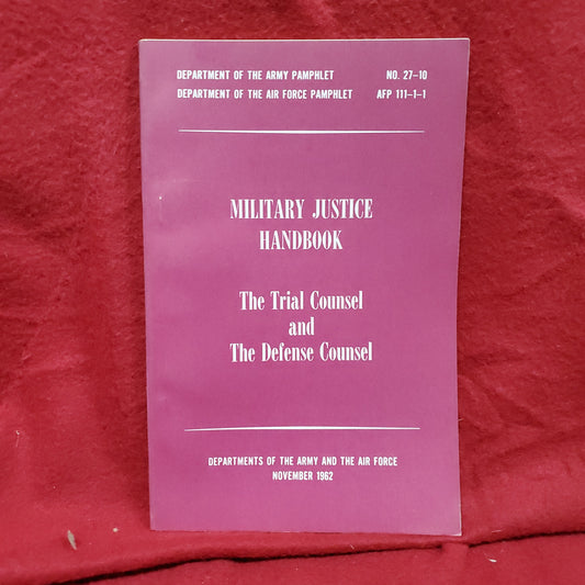 VINTAGE 1962 Nov "MILITARY JUSTICE HANDBOOK: TRIAL & DEFENSE COUNSEL" Pamphlet 27-10 (wkrp)