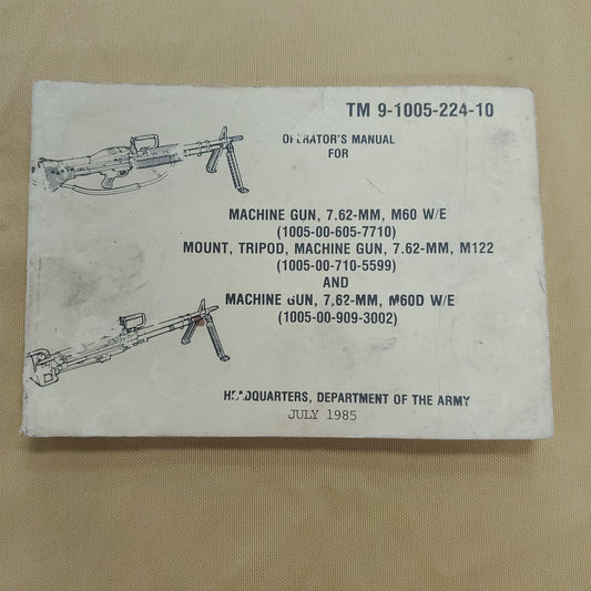 Operator's Manual for Machine Gun, 7.62-MM; TM 9-1005-224-10 (30o)
