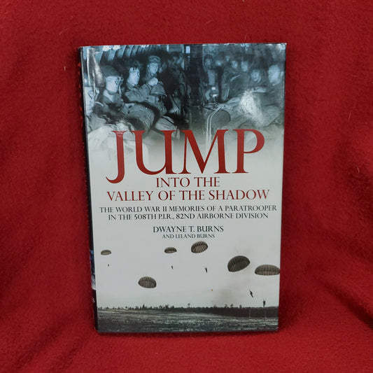 Book: Jump Into the Valley of the Shadow: The War Memories of Dwayne Burns Communications Sargeant, 508th P.I.R. (27s)