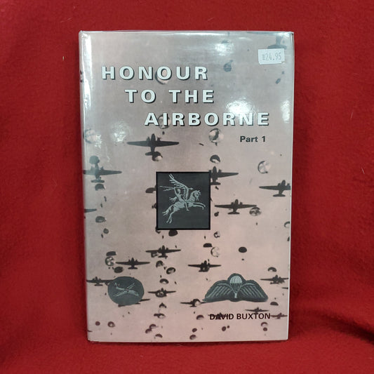 Book: HONOUR TO THE AIRBORNE Part 1 by David Buxton Liverpool Medal Co. (27s)