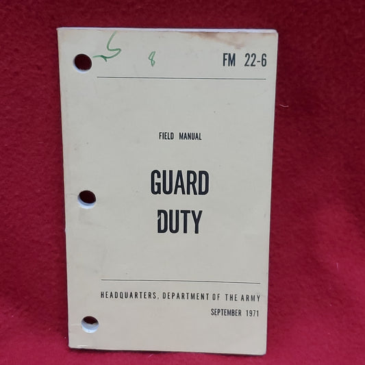 Book: 1971 September FM 22-6 Guard Duty by Dept of Army (maunal)