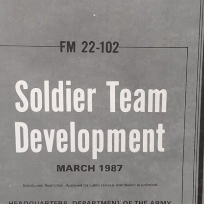 BOOK: March 1987 FM 22-102 Soldier Team Development Field Manual (manual-MH750)